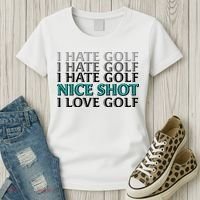 Funny I Hate Love Golf Nice Shot Women's T-Shirt thumb 3