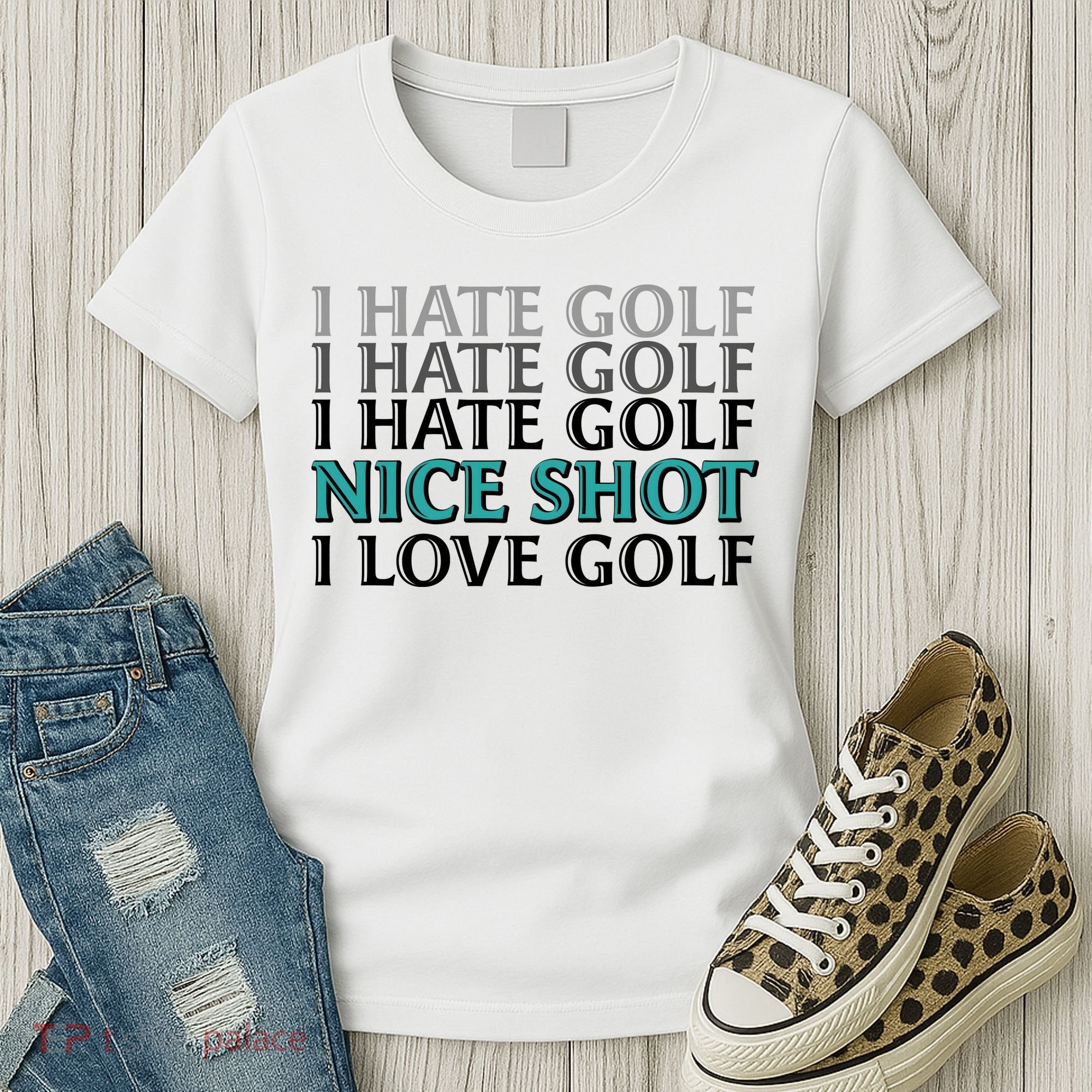 Funny I Hate Love Golf Nice Shot Women's T-Shirt