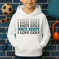Funny I Hate Love Golf Nice Shot Kids Hoodie thumb 2