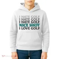 Funny I Hate Love Golf Nice Shot Kids Hoodie thumb 4