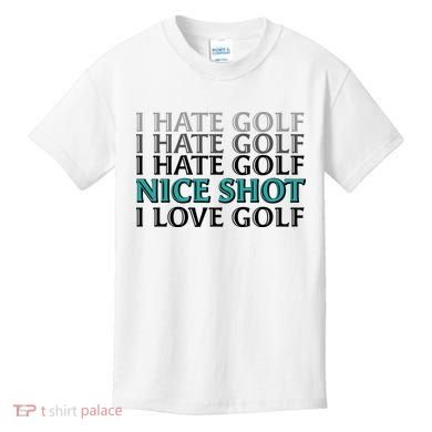 Funny I Hate Love Golf Nice Shot Kids T-Shirt