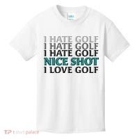 Funny I Hate Love Golf Nice Shot Kids T-Shirt thumb 0