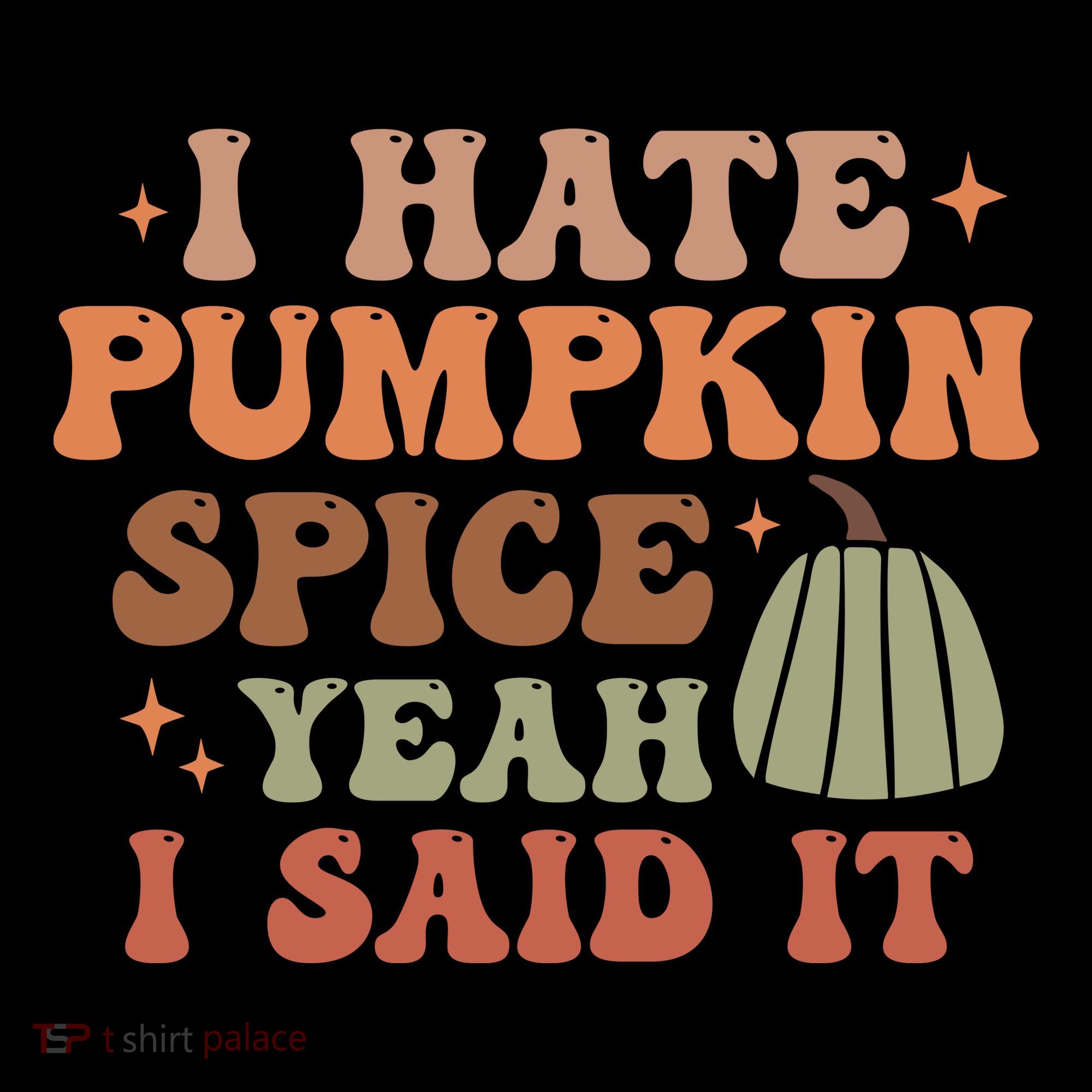 Funny I Hate Pumpkin Spice Yeah I Said It Anti Pumpkin Spice Women's Hoodie