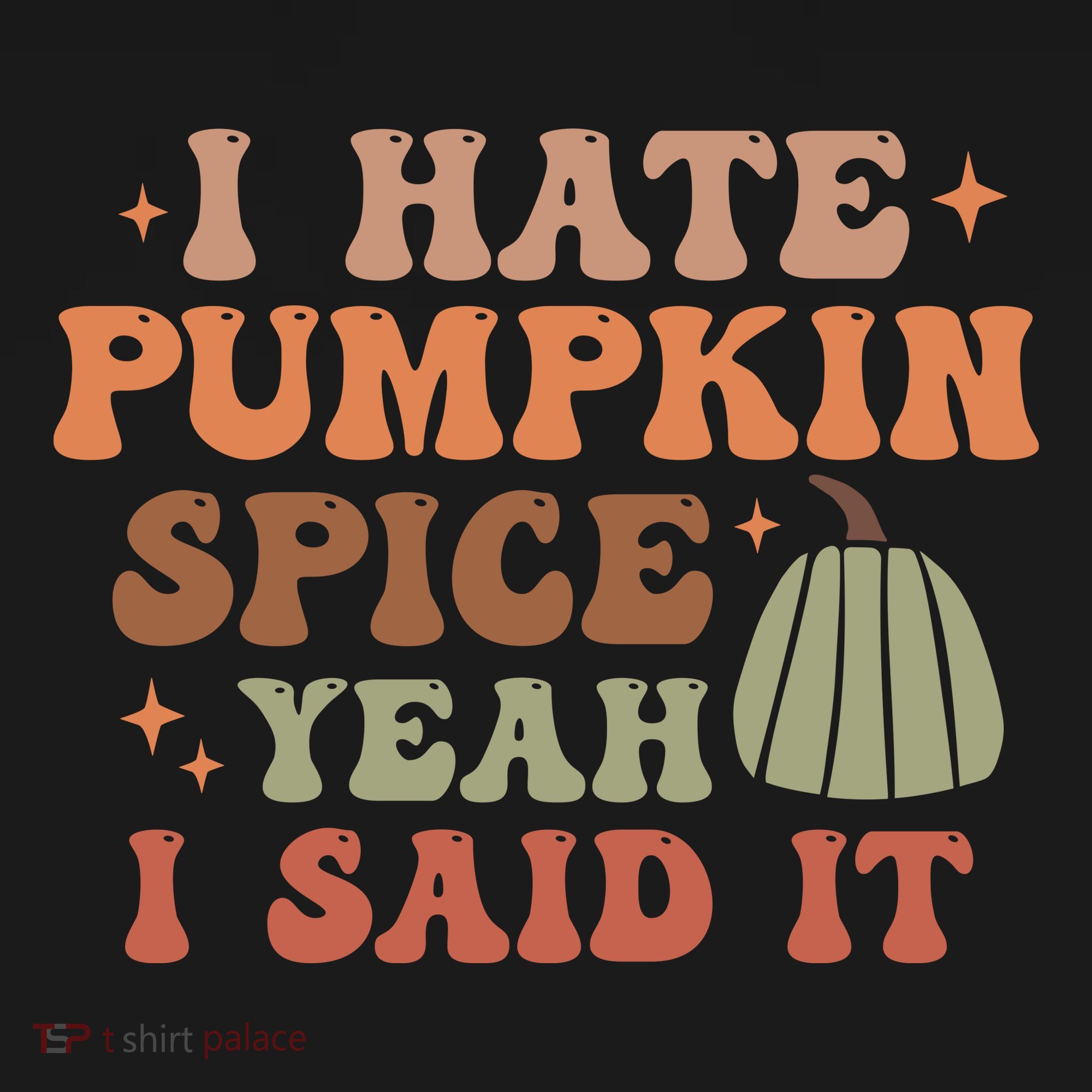 Funny I Hate Pumpkin Spice Yeah I Said It Anti Pumpkin Spice Women's Tank Top