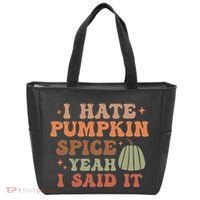 Funny I Hate Pumpkin Spice Yeah I Said It Anti Pumpkin Spice Tote Bag thumb 0