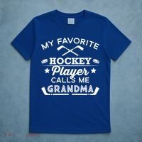 Favorite Ice Hockey Player Gift For Grandma Meaningful Gift T-Shirt thumb 5