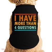 Funny I Have More Than Four Questions Passover Doggie Tank thumb 0