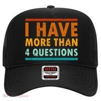 Funny I Have More Than Four Questions Passover Hat thumb 0