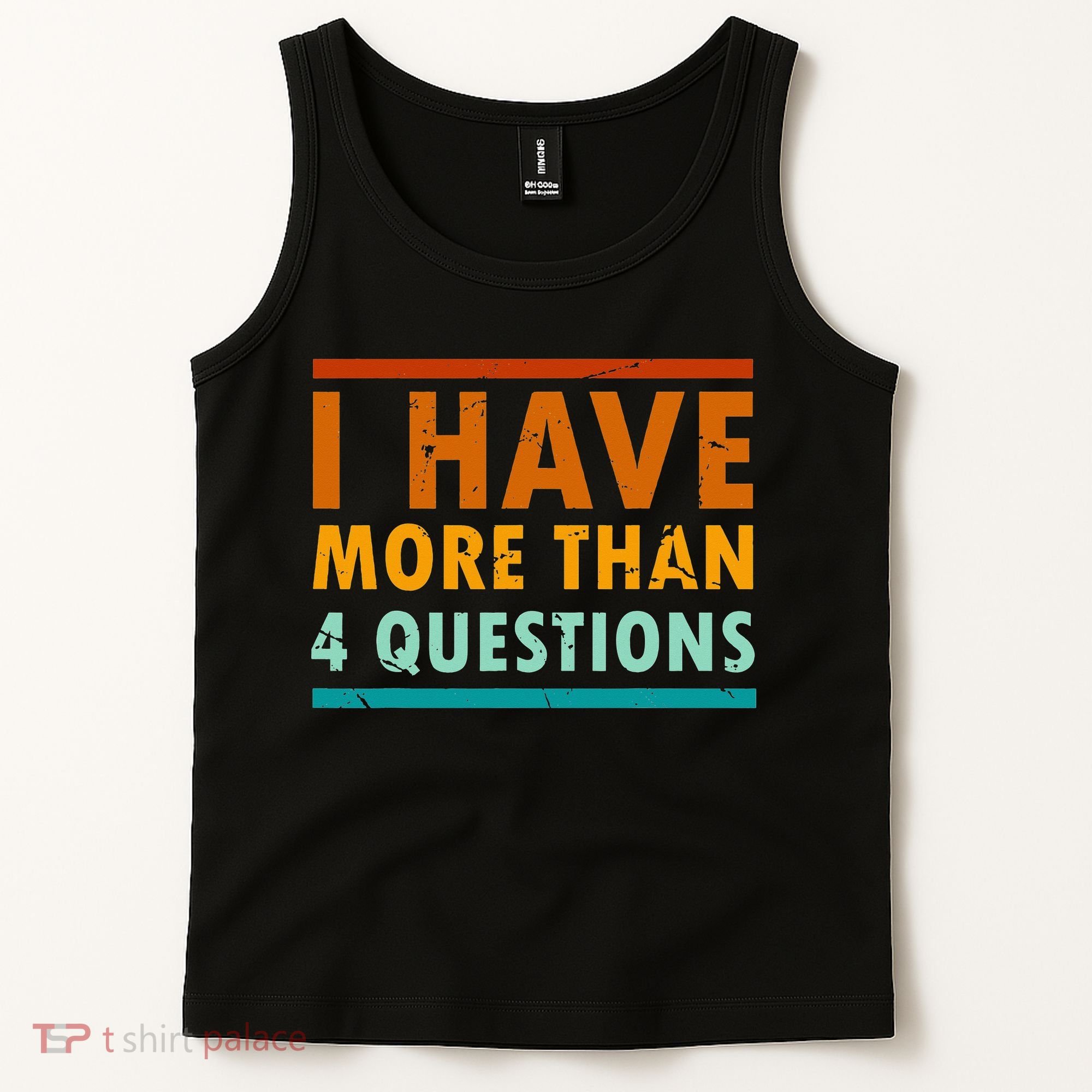 Funny I Have More Than Four Questions Passover Tank Top