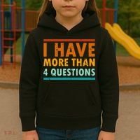 Funny I Have More Than Four Questions Passover Kids Hoodie thumb 3