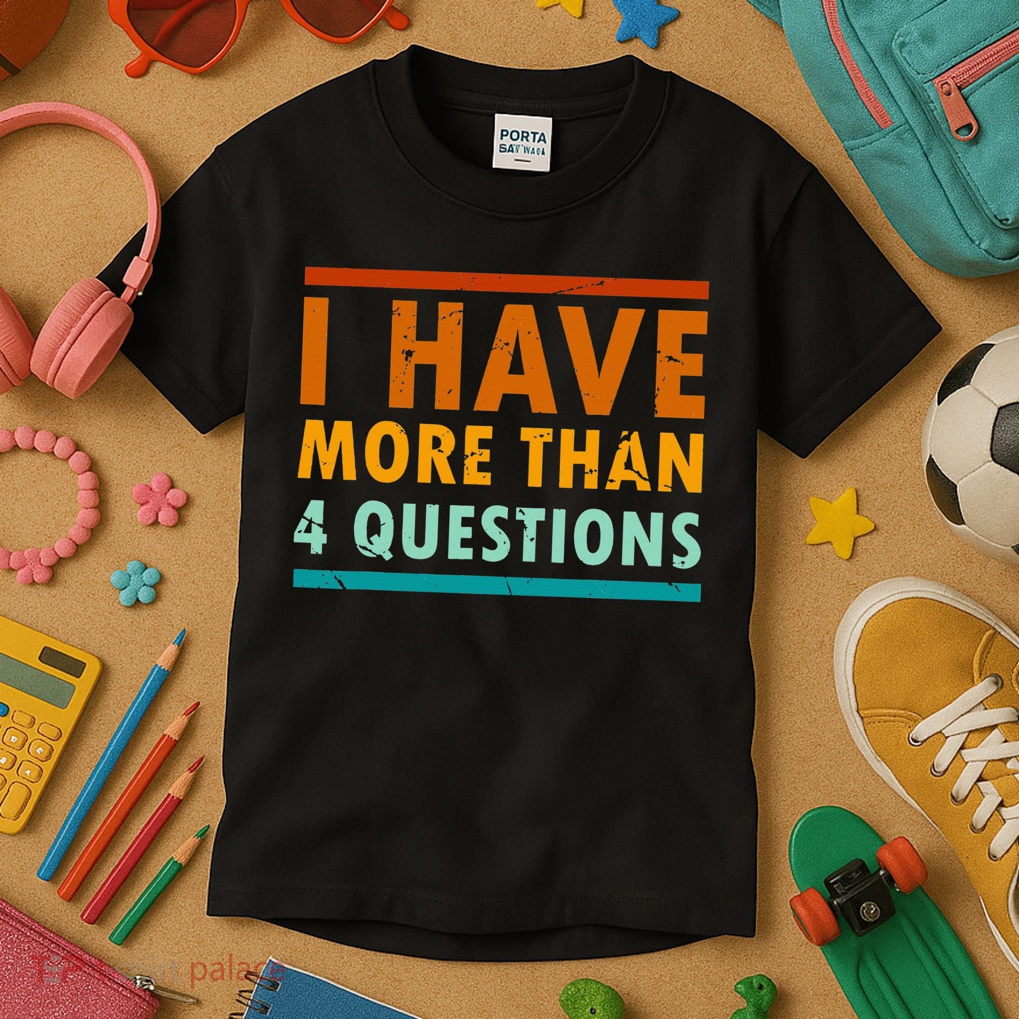 Funny I Have More Than Four Questions Passover Kids T-Shirt