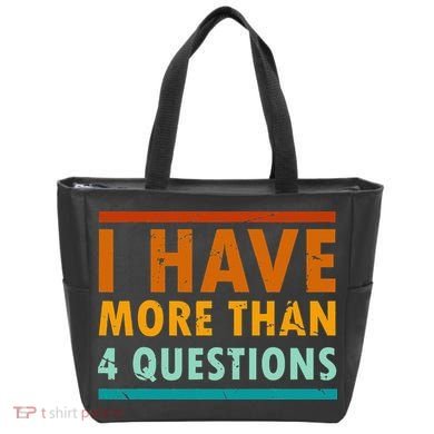 Funny I Have More Than Four Questions Passover Tote Bag