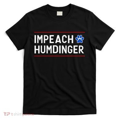 Funny Impeach Humdinger Tee T-Shirt