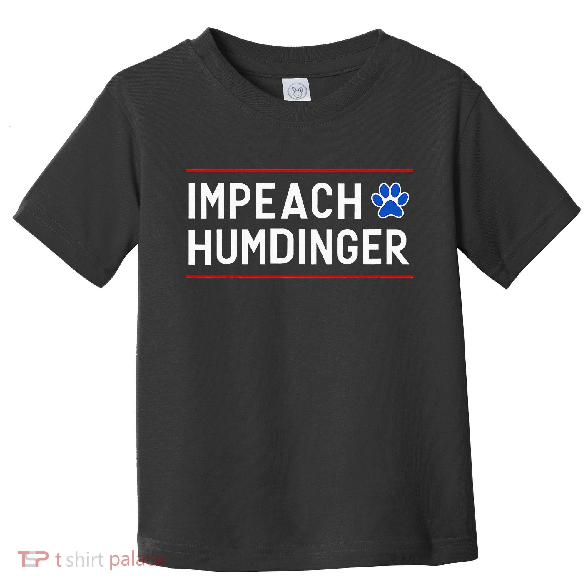 Funny Impeach Humdinger Tee Toddler T-Shirt