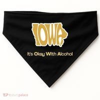 Funny Iowa Its Okay With Alcohol Iowa Joke Gift USA-Made Doggie Bandana thumb 0