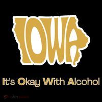 Funny Iowa Its Okay With Alcohol Iowa Joke Gift Coffee Mug thumb 5