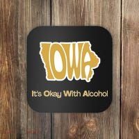 Funny Iowa Its Okay With Alcohol Iowa Joke Gift Coaster thumb 0