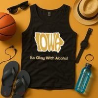 Funny Iowa Its Okay With Alcohol Iowa Joke Gift Tank Top thumb 4