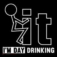 F It IM Day Drinking Funny Drink Hoodie thumb 7