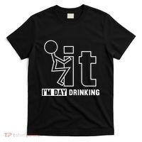 F It IM Day Drinking Funny Drink T-Shirt thumb 0