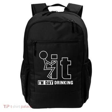 F It IM Day Drinking Funny Drink Backpack