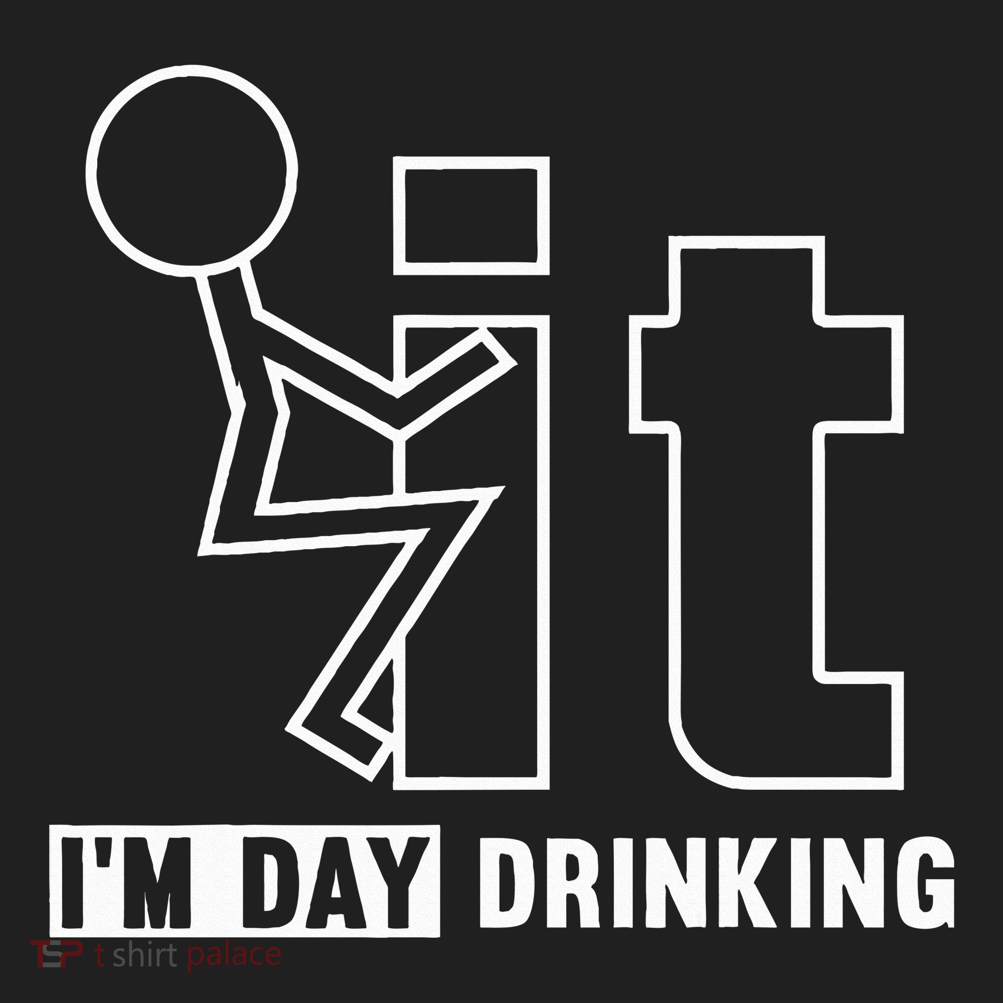 F It IM Day Drinking Funny Drink Hat