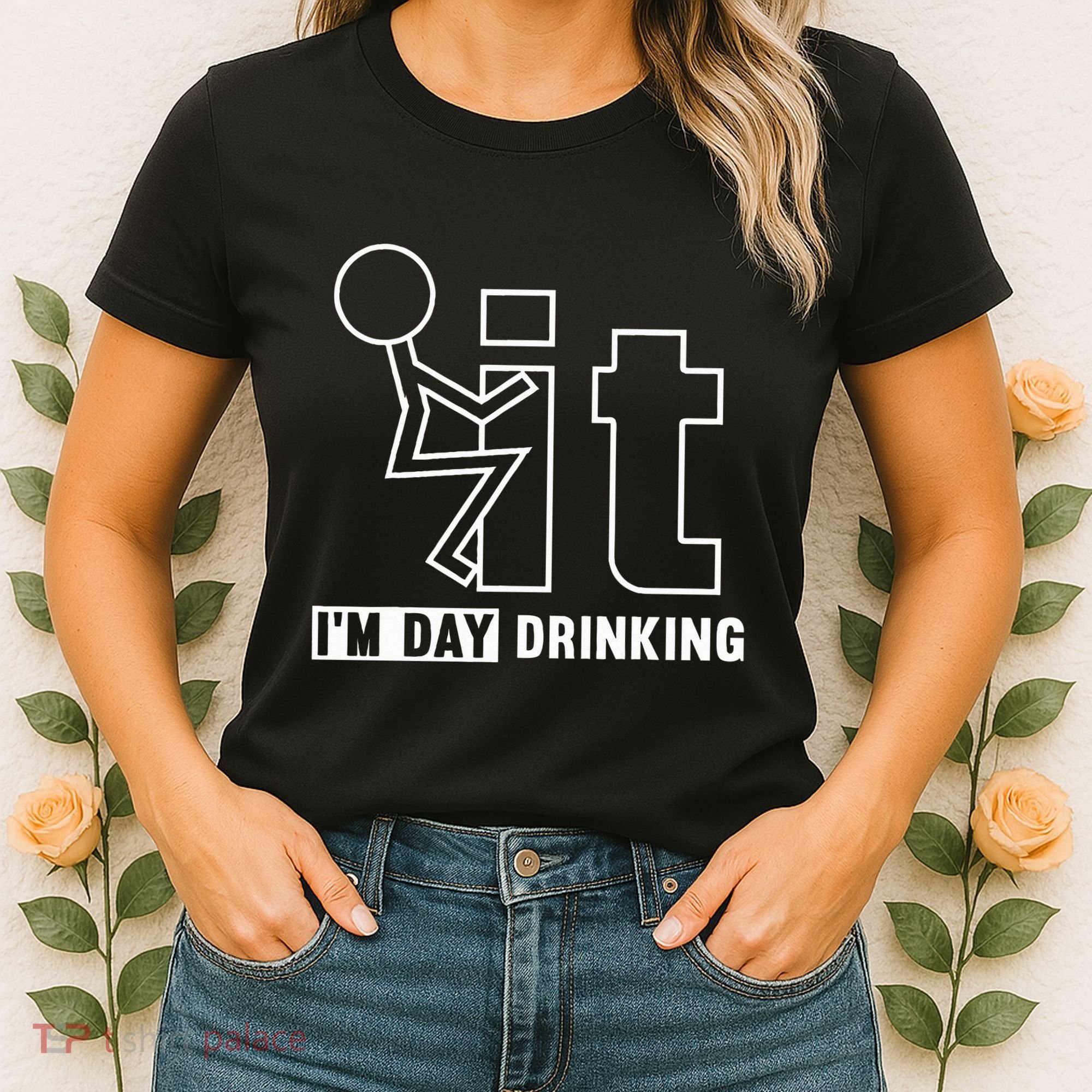 F It IM Day Drinking Funny Drink Women's T-Shirt