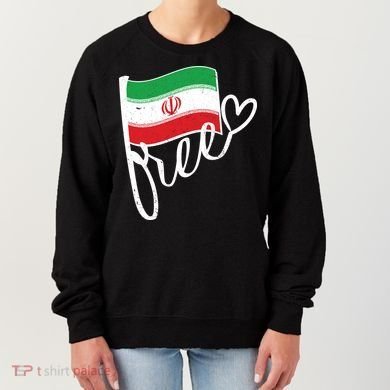 Free Iran Iranian Flag Women's Sweatshirt