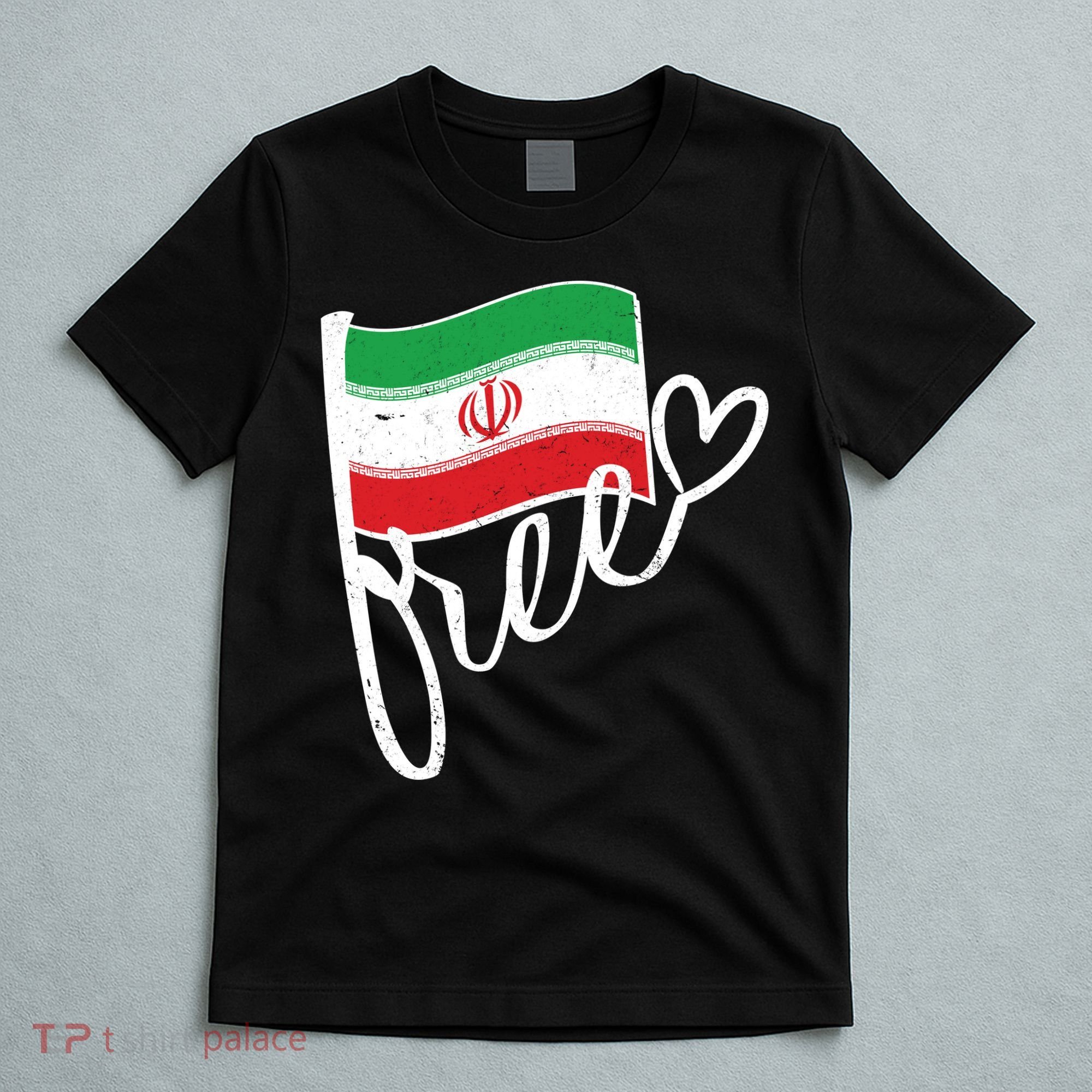 Free Iran Iranian Flag T-Shirt