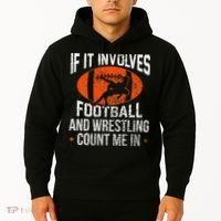 Funny If It Involves Football and Wrestling Count Me Fan  Hoodie thumb 2