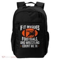 Funny If It Involves Football and Wrestling Count Me Fan  Backpack thumb 0