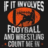 Funny If It Involves Football and Wrestling Count Me Fan  Mousepad thumb 1