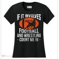 Funny If It Involves Football and Wrestling Count Me Fan  Women's Cooling Performance Crew T-Shirt thumb 0