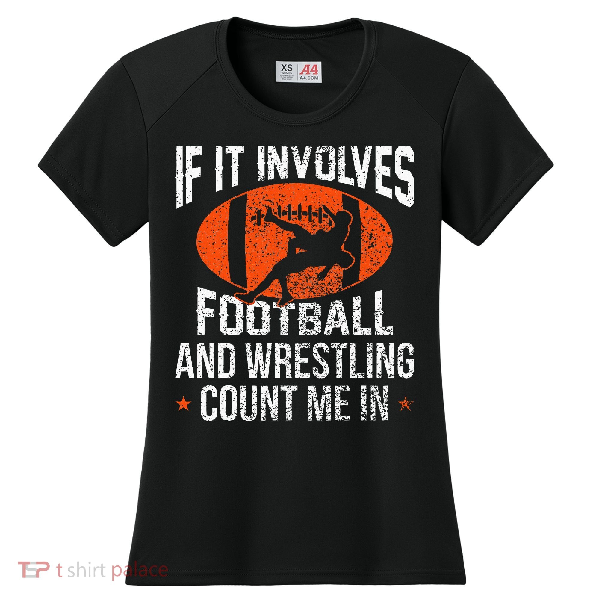 Funny If It Involves Football and Wrestling Count Me Fan  Women's Cooling Performance Crew T-Shirt