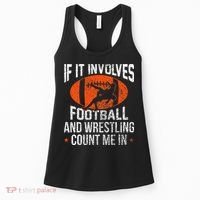 Funny If It Involves Football and Wrestling Count Me Fan  Women's Tank Top thumb 0