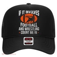 Funny If It Involves Football and Wrestling Count Me Fan  Hat thumb 0
