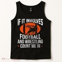 Funny If It Involves Football and Wrestling Count Me Fan  Tank Top thumb 2