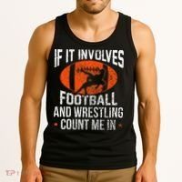 Funny If It Involves Football and Wrestling Count Me Fan  Tank Top thumb 3