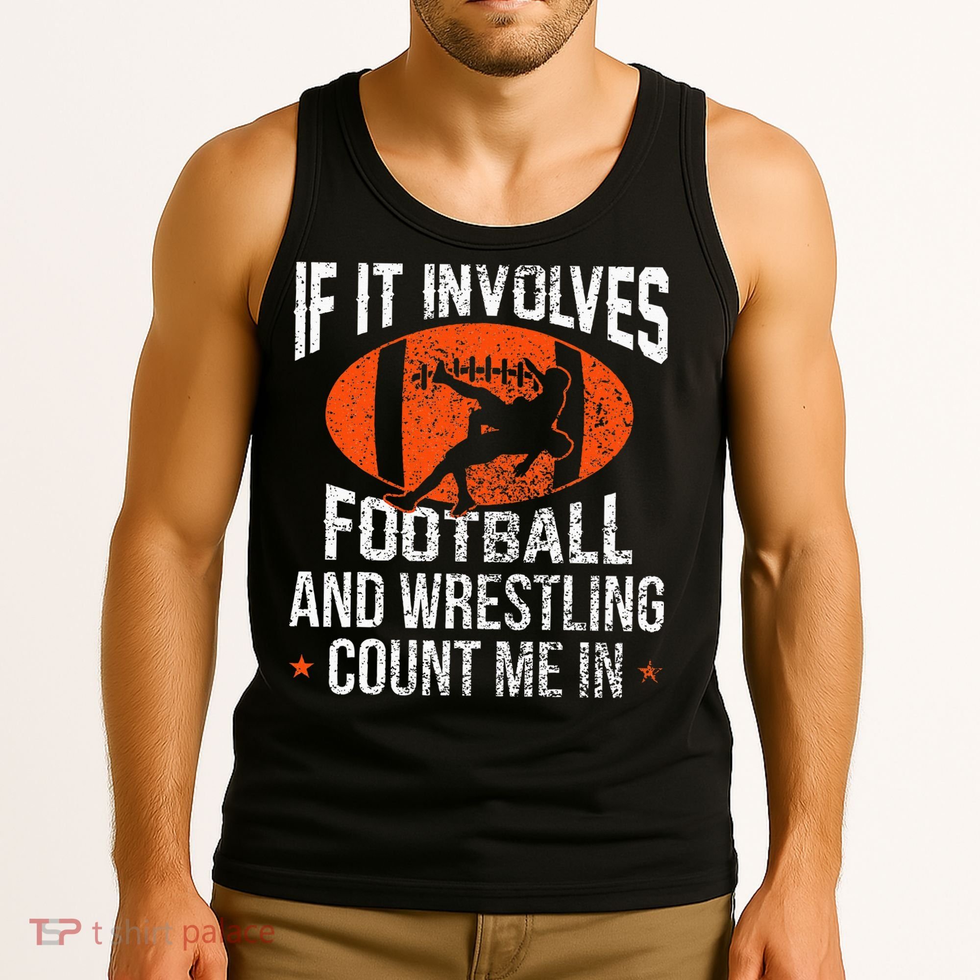 Funny If It Involves Football and Wrestling Count Me Fan  Tank Top