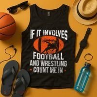 Funny If It Involves Football and Wrestling Count Me Fan  Tank Top thumb 4