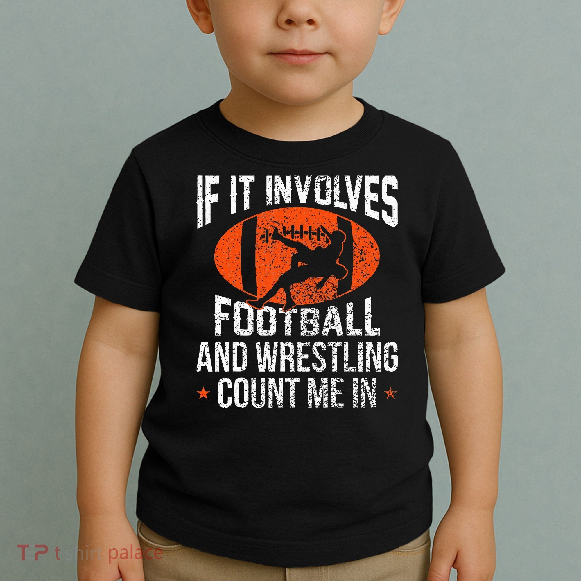 Funny If It Involves Football and Wrestling Count Me Fan  Toddler T-Shirt