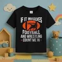 Funny If It Involves Football and Wrestling Count Me Fan  Toddler T-Shirt thumb 3