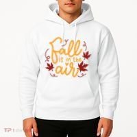 Fall Is In The Air Nature Cute Hoodie thumb 2
