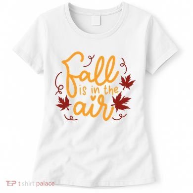 Fall Is In The Air Nature Cute Women's T-Shirt