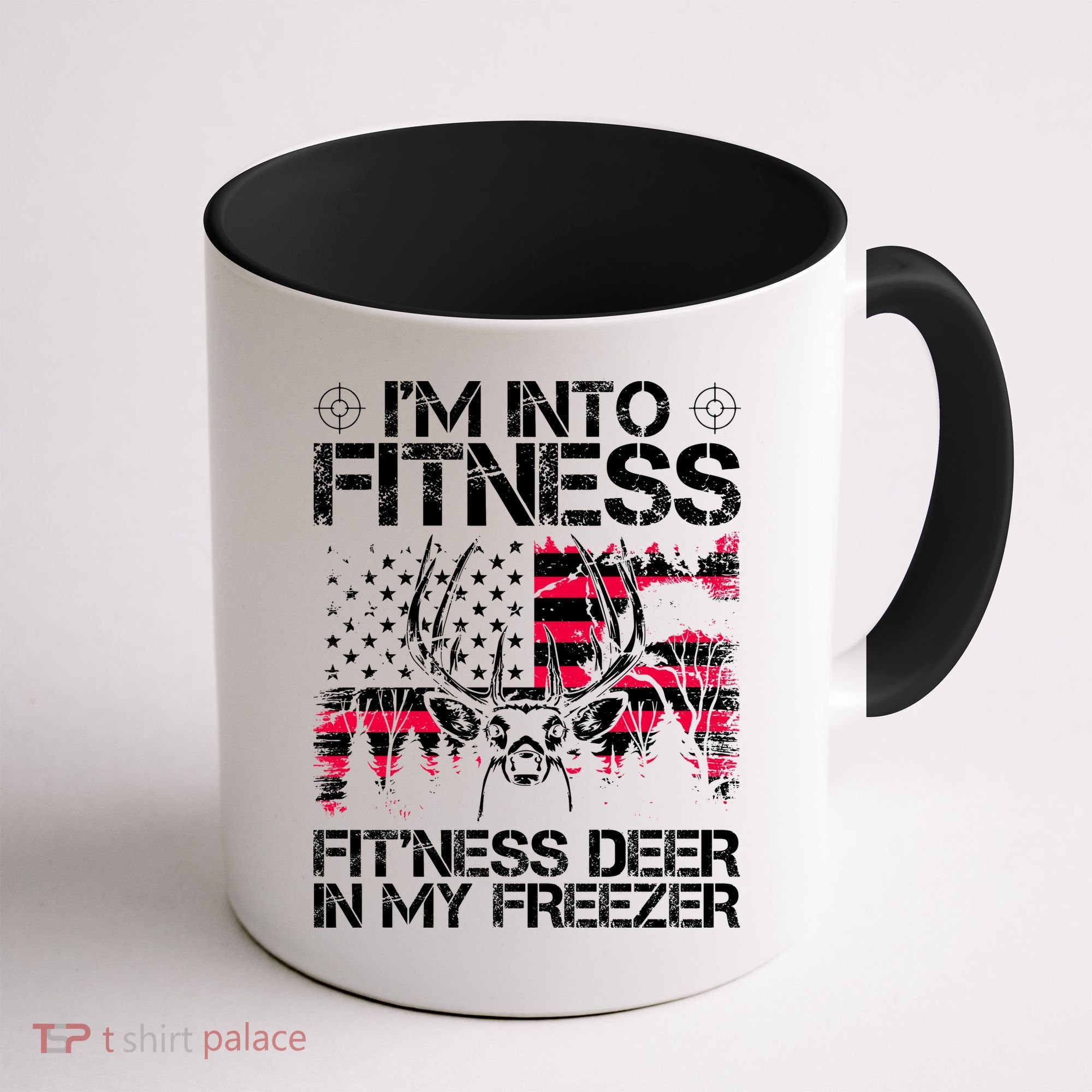 Funny I'm Into Fitness Hunting Coffee Mug