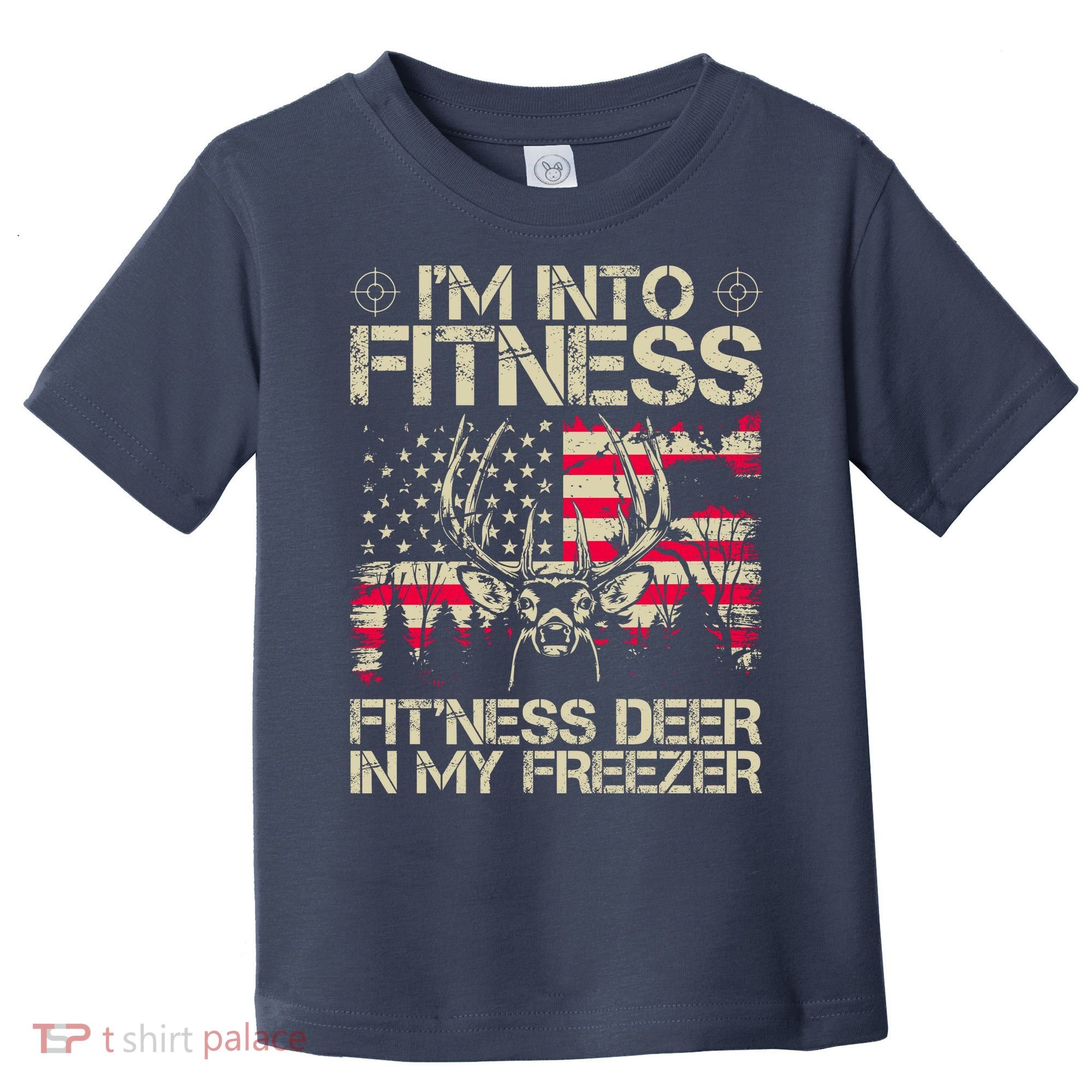 Funny I'm Into Fitness Hunting Toddler T-Shirt