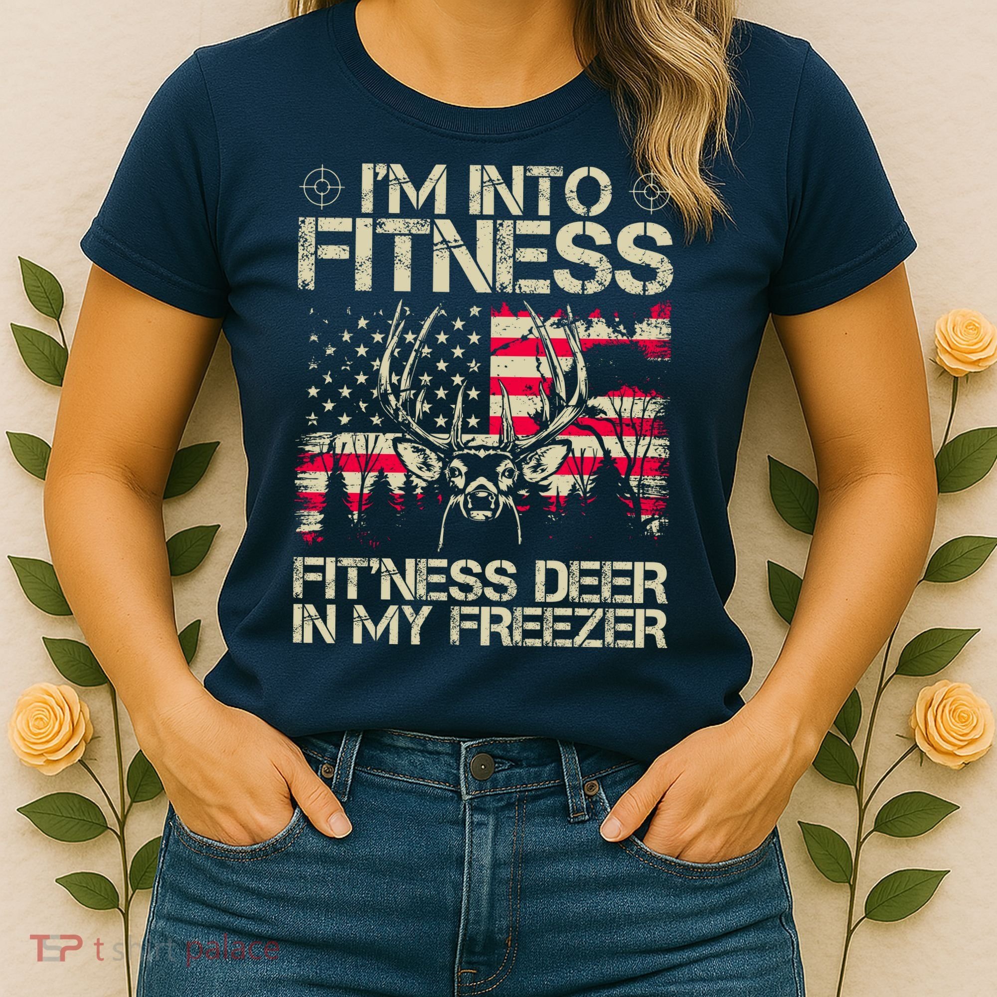 Funny I'm Into Fitness Hunting Women's T-Shirt