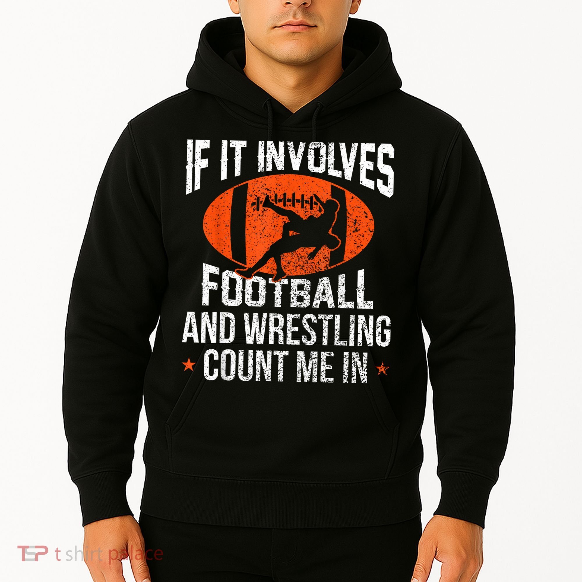 Funny If It Involves Football And Wrestling Count Me Fan Hoodie