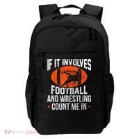 Funny If It Involves Football And Wrestling Count Me Fan Backpack thumb 0