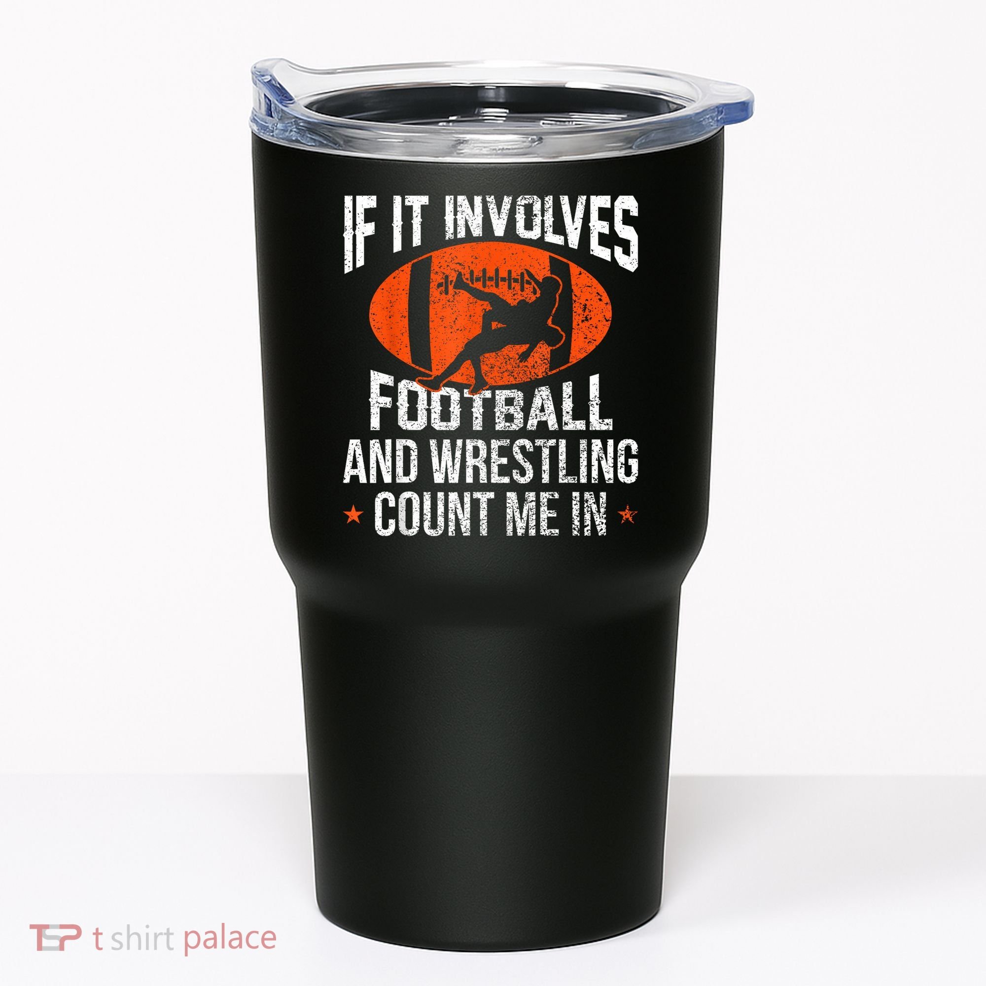 Funny If It Involves Football And Wrestling Count Me Fan Tumbler